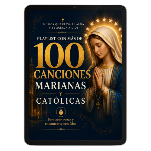 Playlist con +100 Músicas Marianas y Católicas